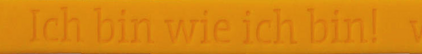 Armband Nr. 7, Orange, "Ich bin, wie ich bin!"