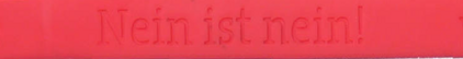 Armband Nr. 1, Rot, "Nein ist nein!"